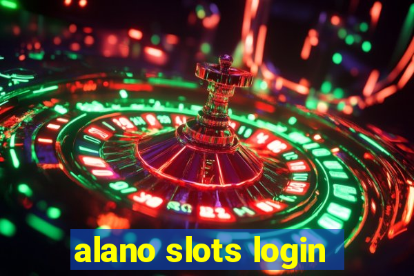 alano slots login